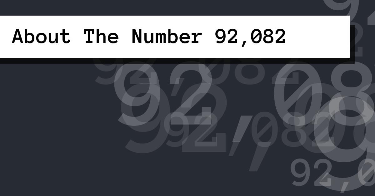 About The Number 92,082