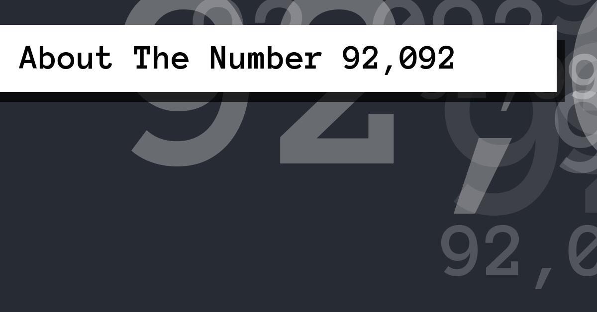 About The Number 92,092