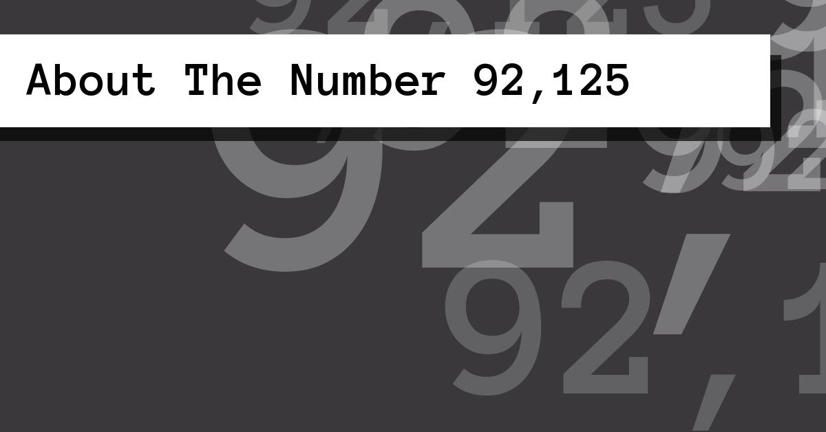 About The Number 92,125