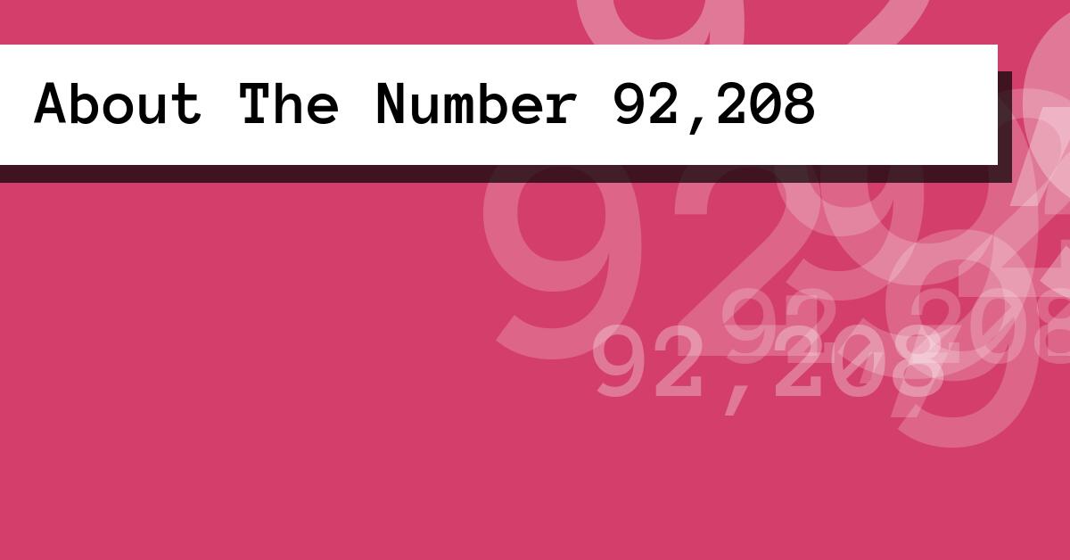 About The Number 92,208