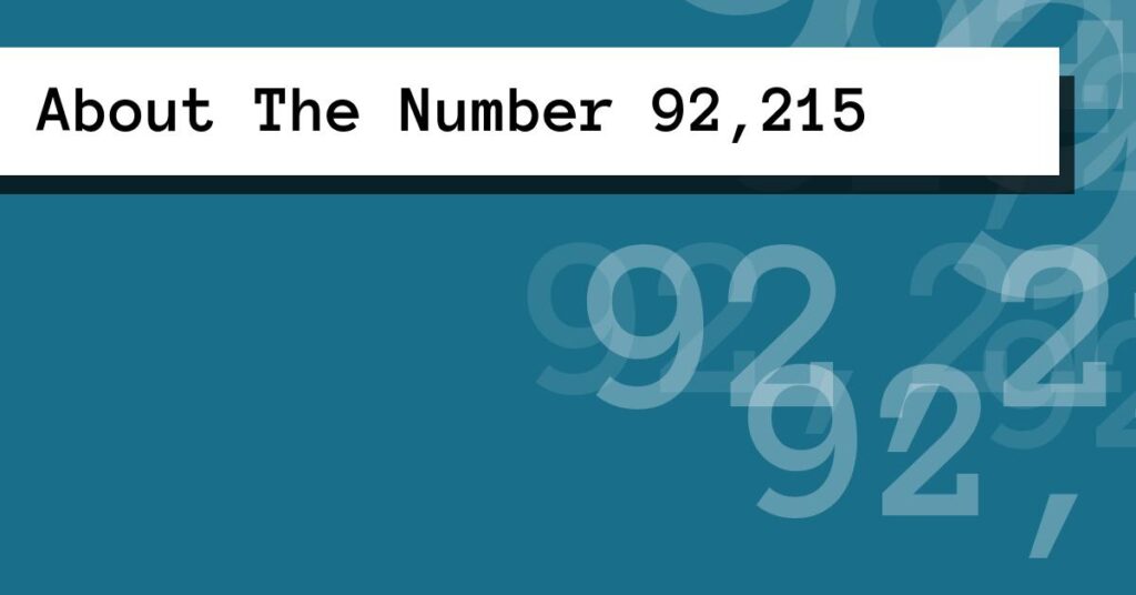 About The Number 92,215