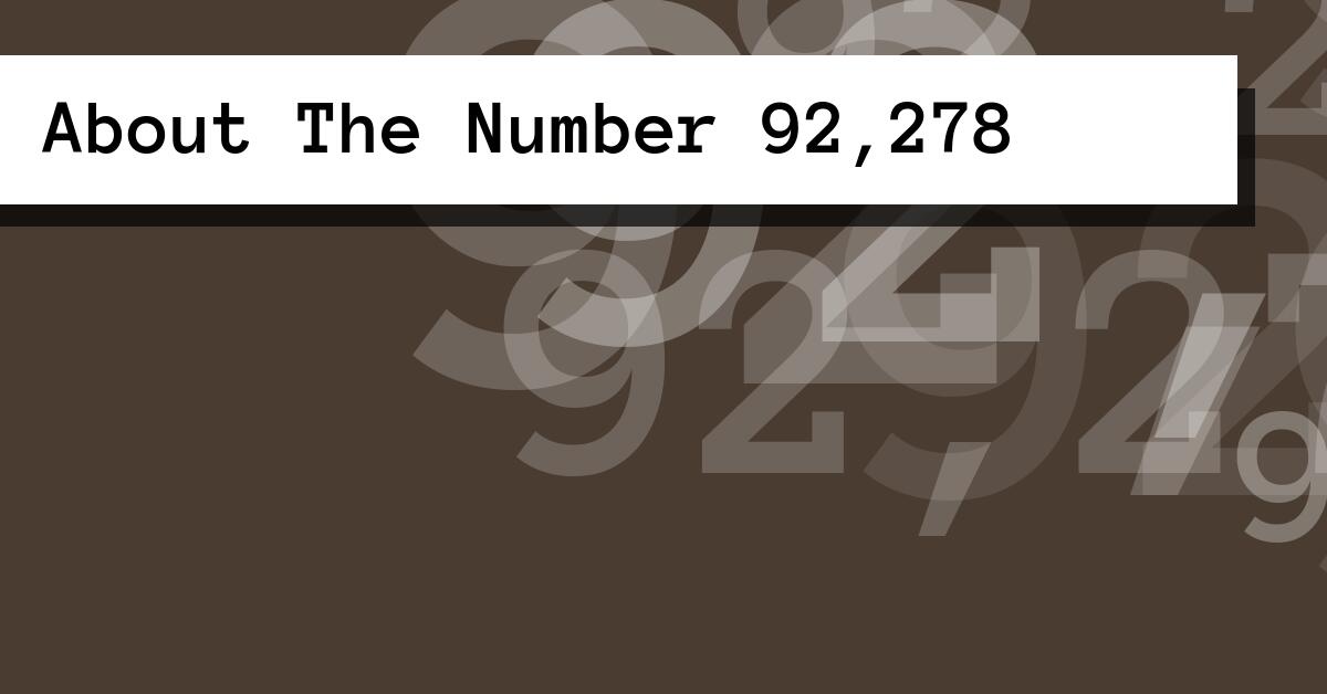 About The Number 92,278