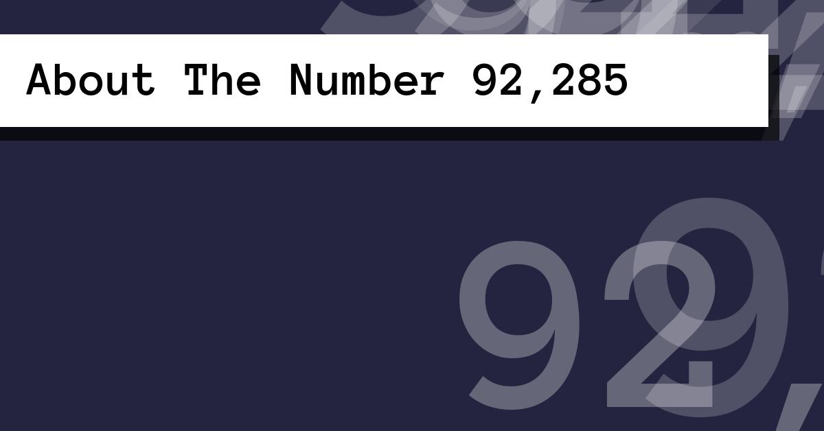 About The Number 92,285