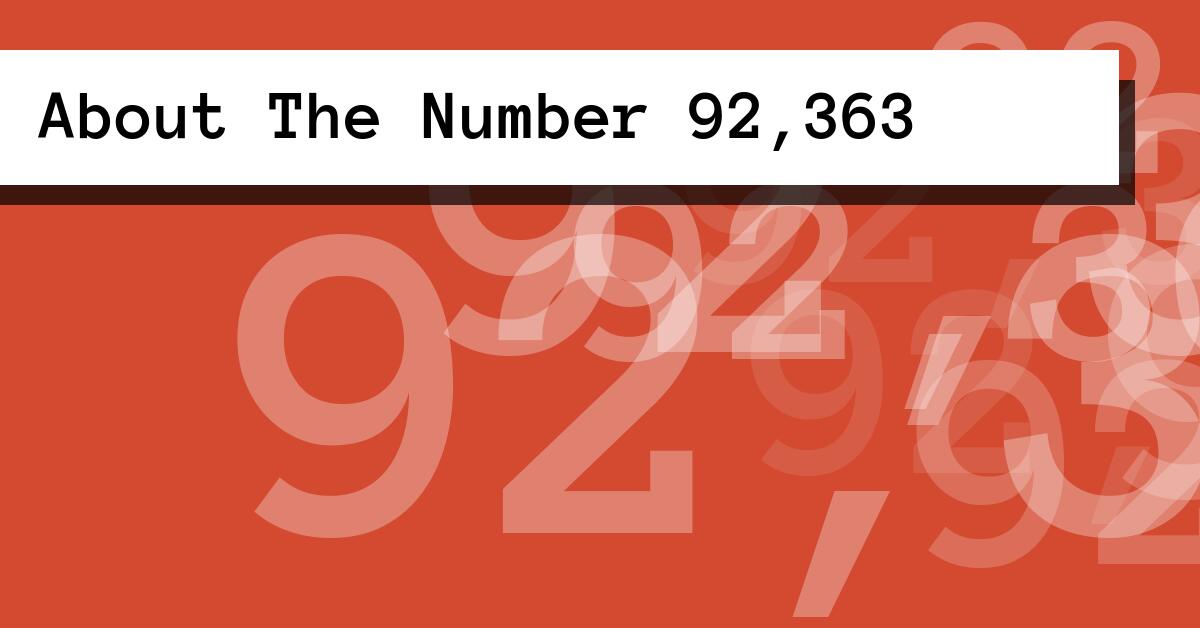About The Number 92,363
