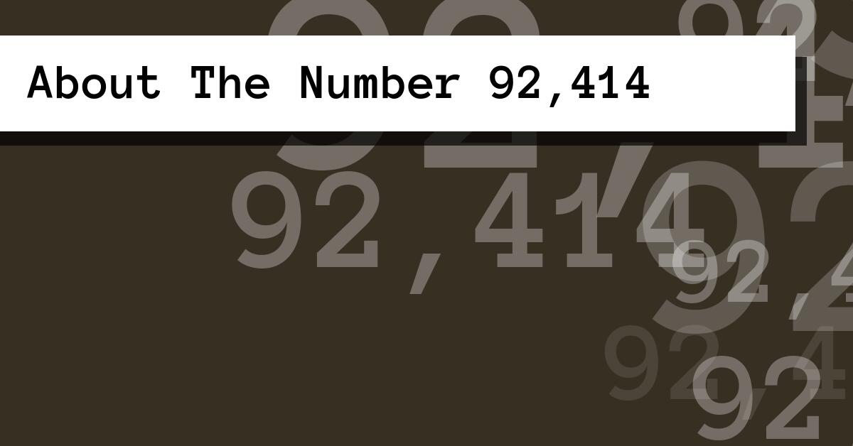 About The Number 92,414