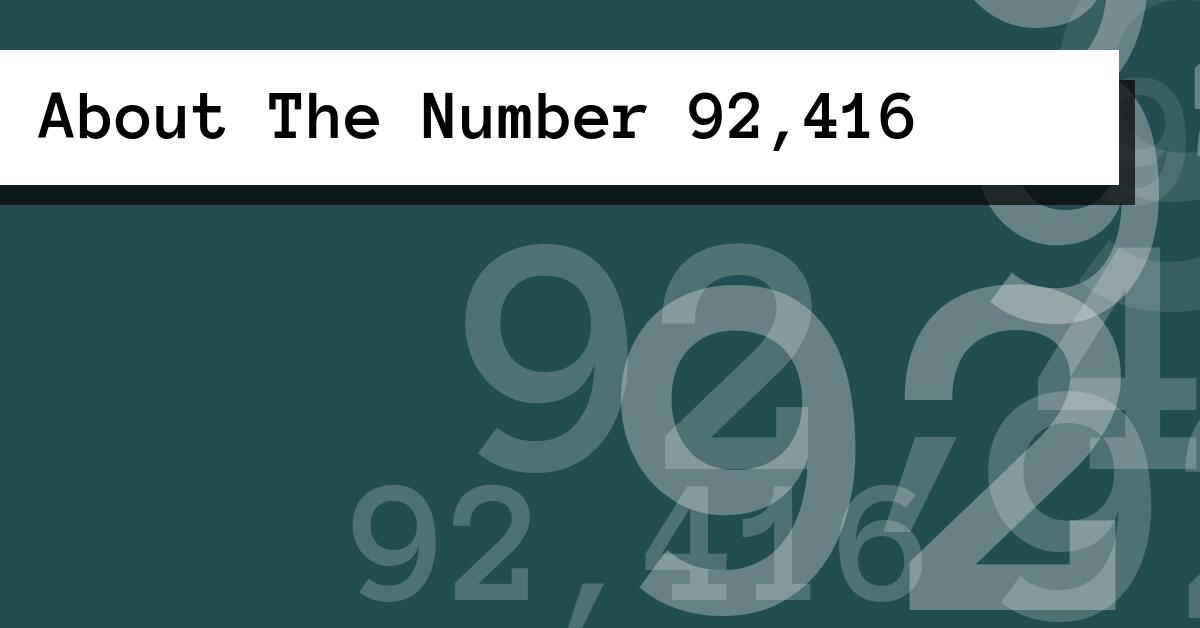 About The Number 92,416