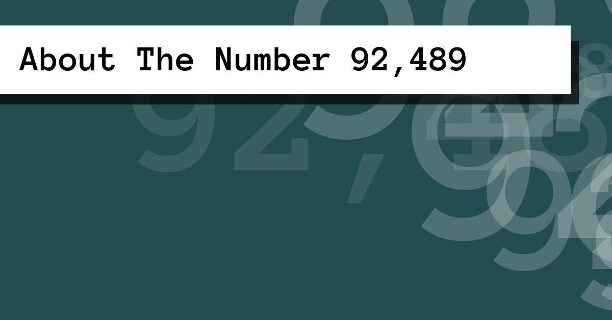 About The Number 92,489