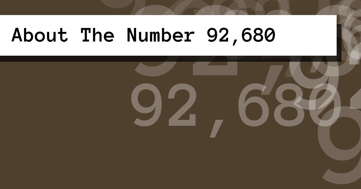 About The Number 92,680