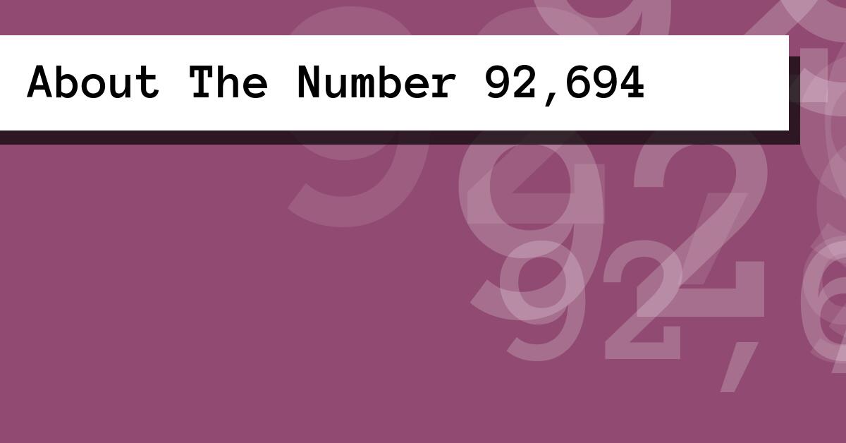 About The Number 92,694