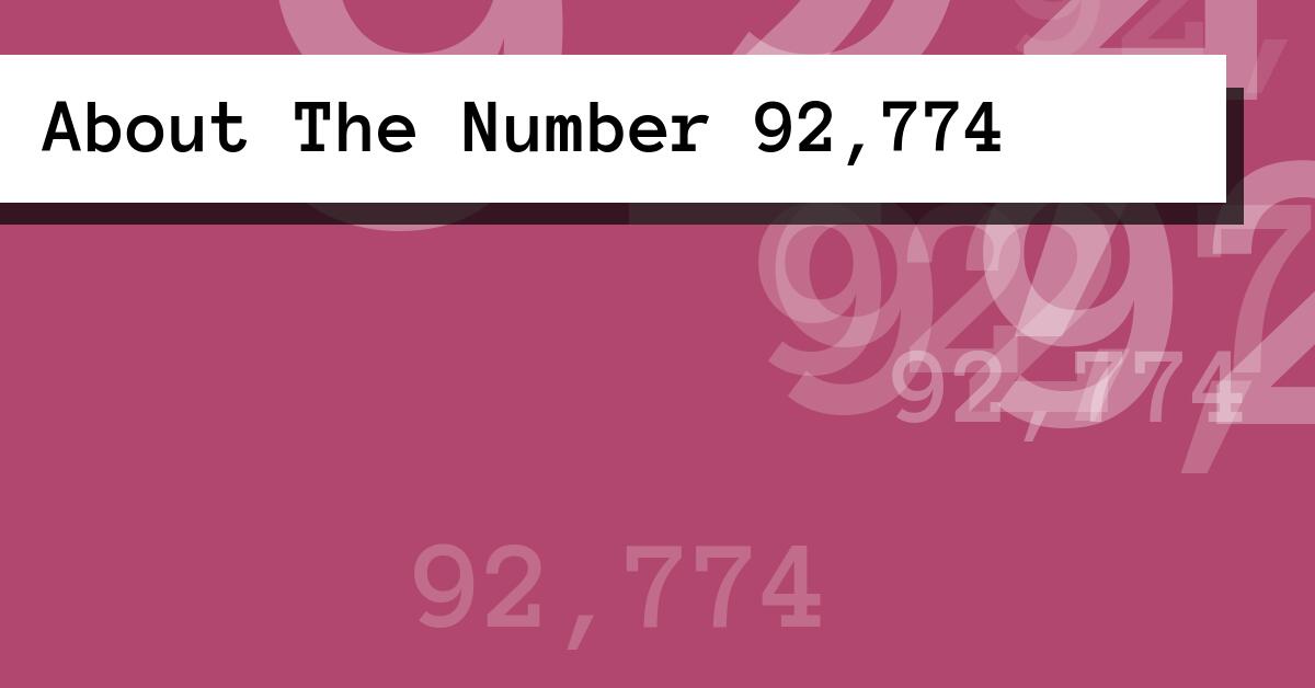 About The Number 92,774