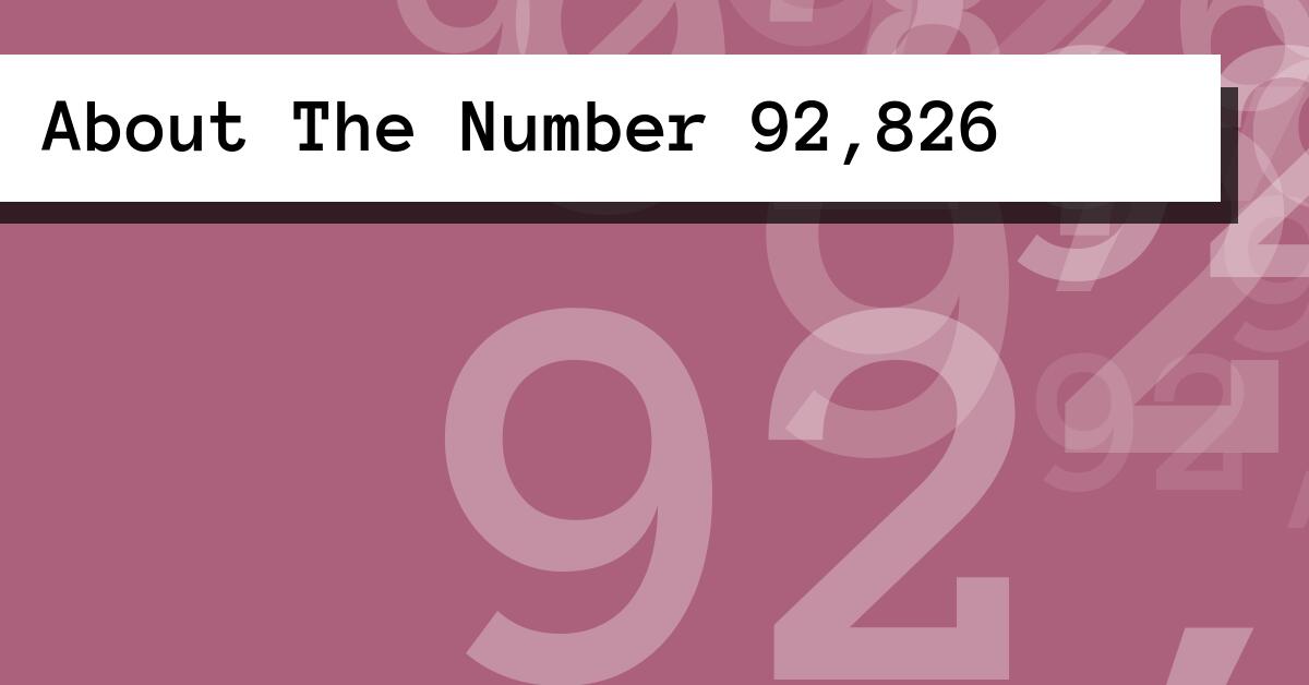 About The Number 92,826