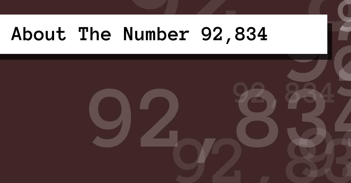About The Number 92,834