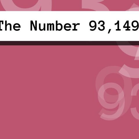 About The Number 93,149