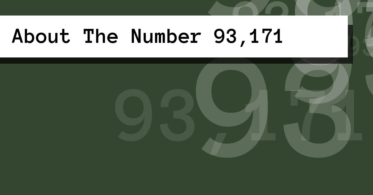 About The Number 93,171