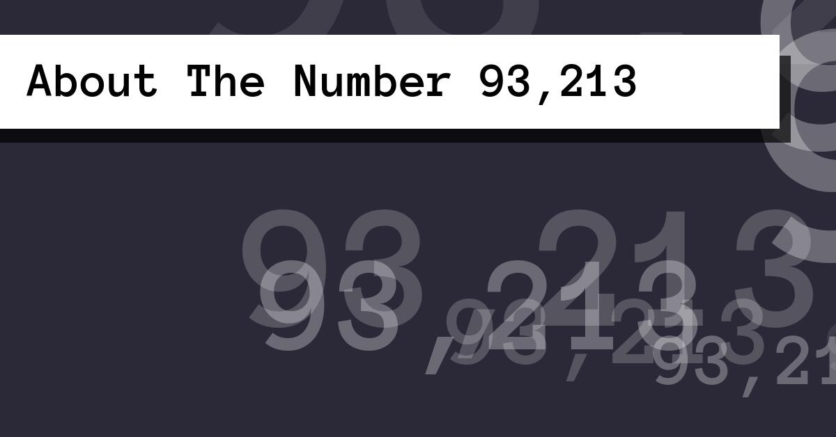 About The Number 93,213