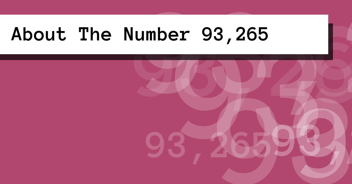 About The Number 93,265