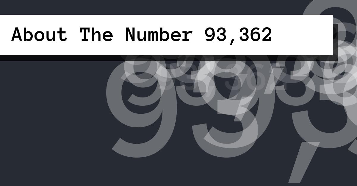 About The Number 93,362