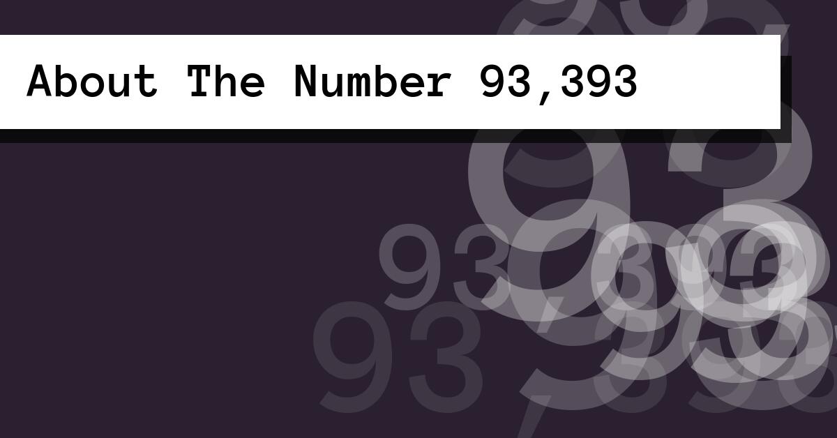About The Number 93,393