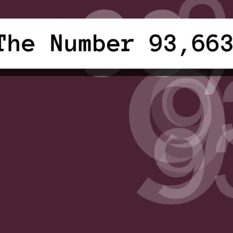 About The Number 93,663