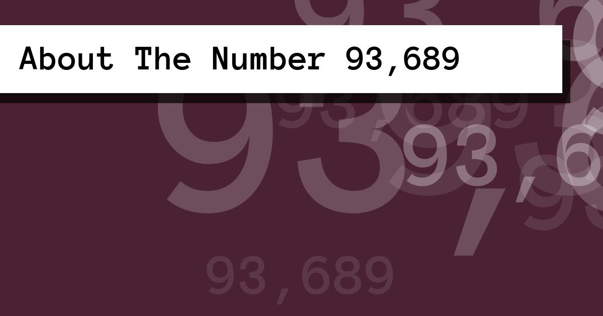 About The Number 93,689