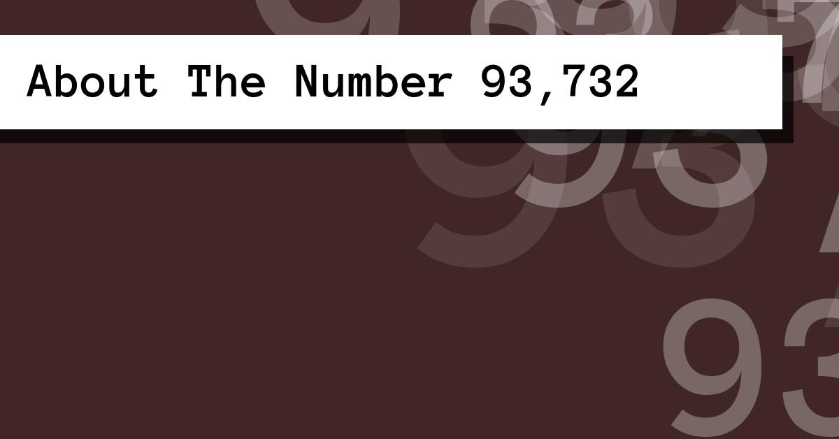 About The Number 93,732