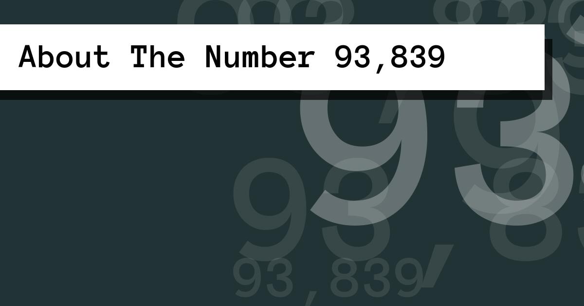 About The Number 93,839