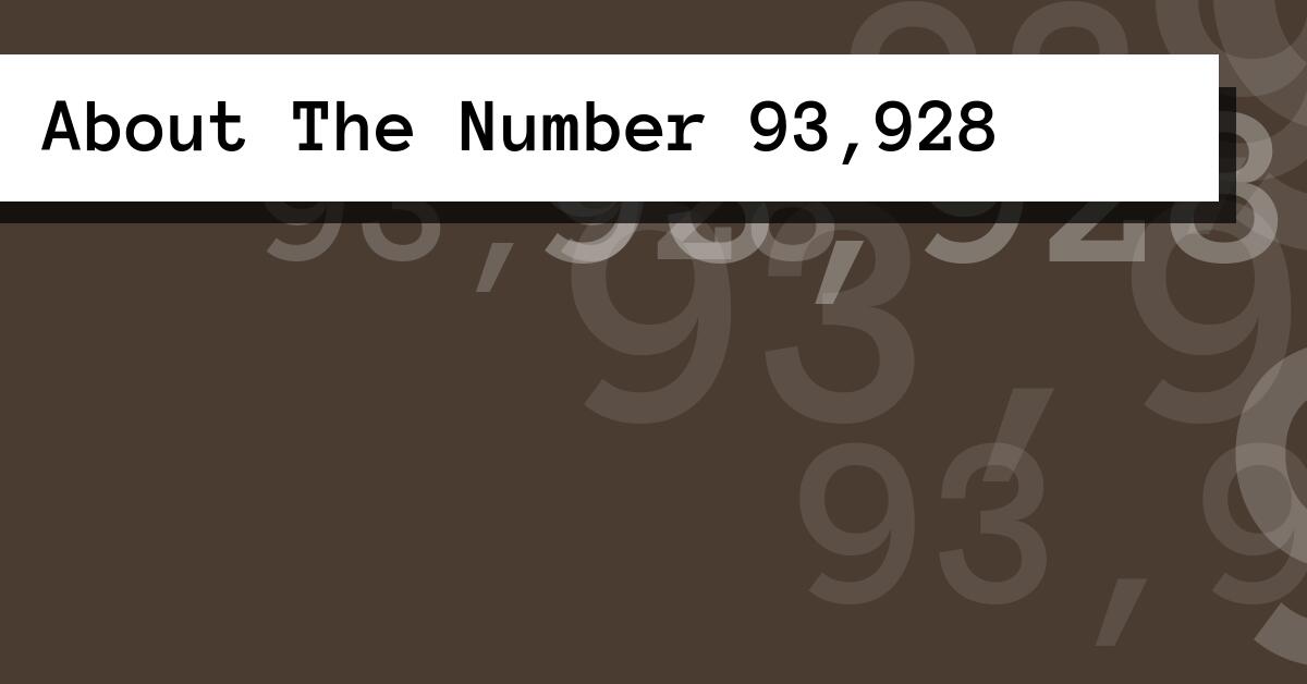 About The Number 93,928