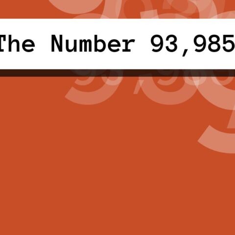 About The Number 93,985