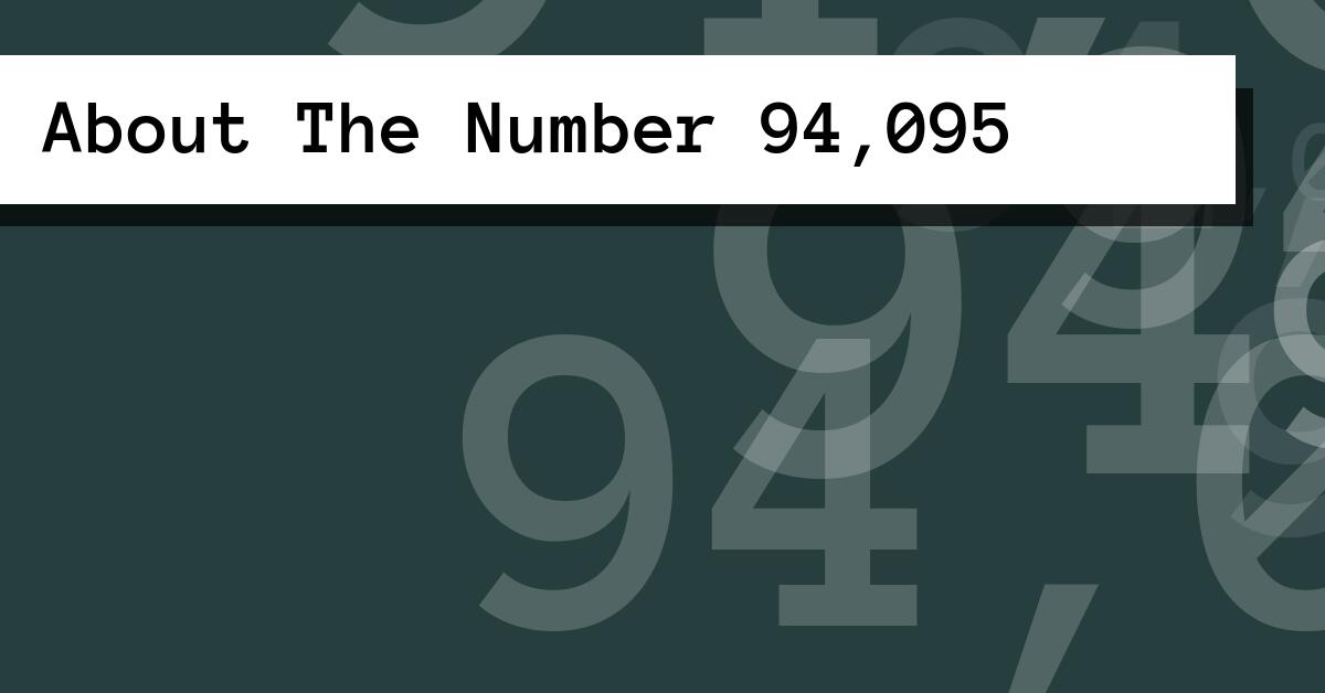 About The Number 94,095