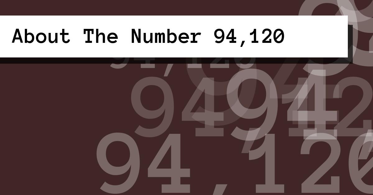 About The Number 94,120