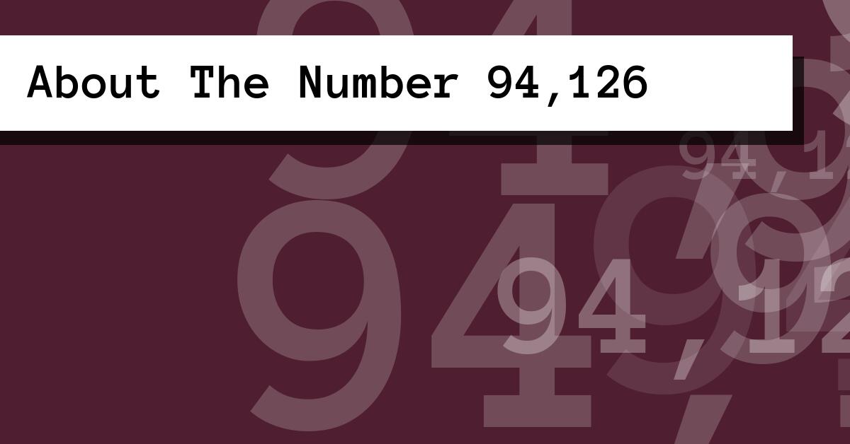 About The Number 94,126