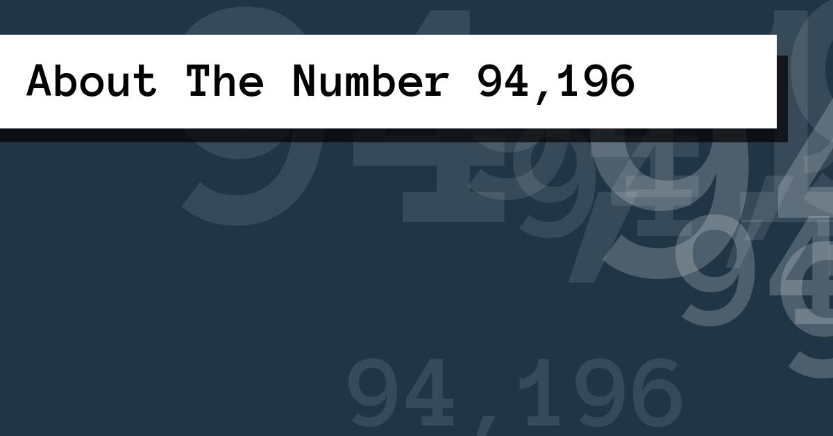 About The Number 94,196
