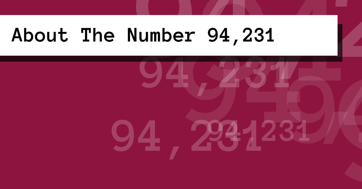 About The Number 94,231