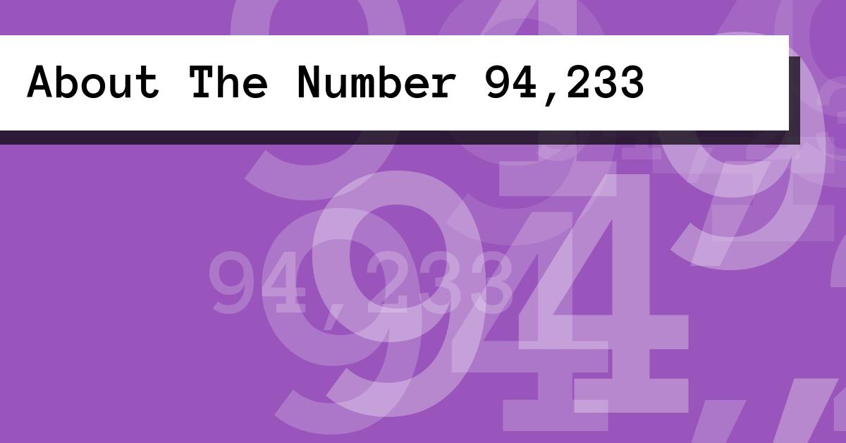 About The Number 94,233