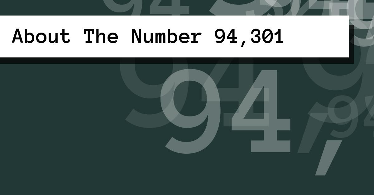 About The Number 94,301