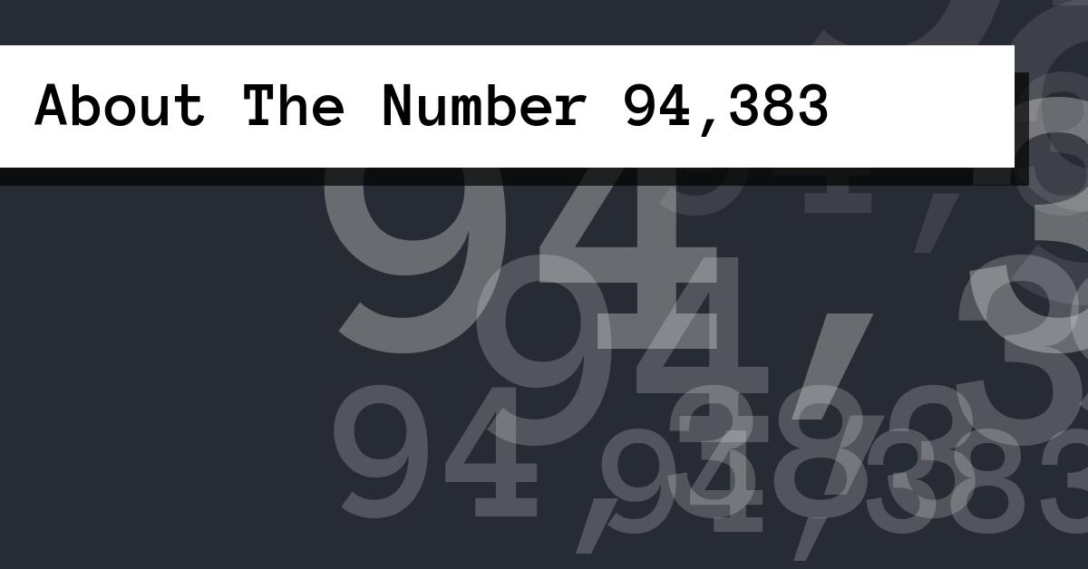 About The Number 94,383