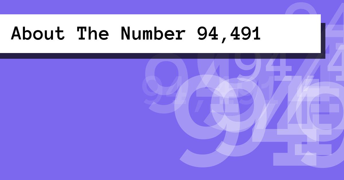 About The Number 94,491