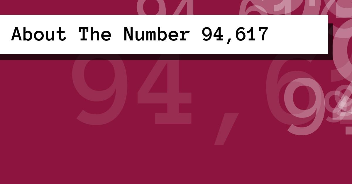 About The Number 94,617
