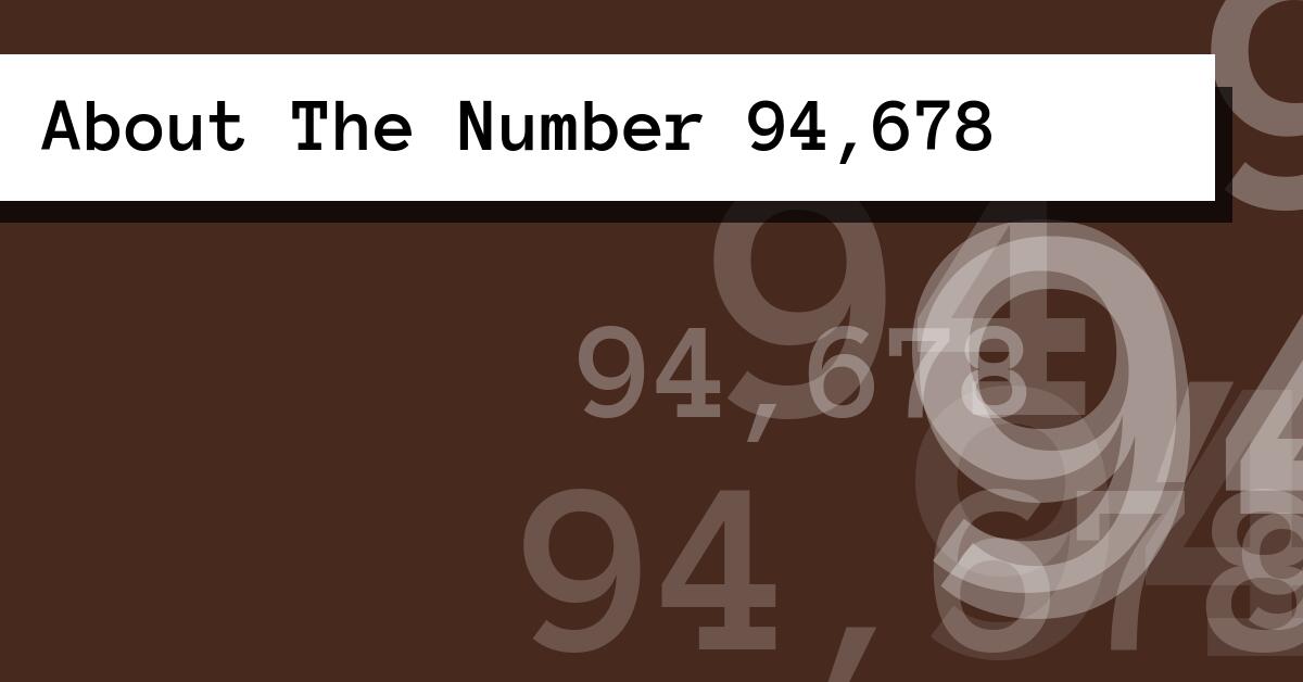 About The Number 94,678