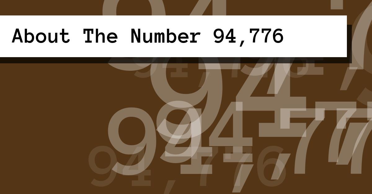 About The Number 94,776