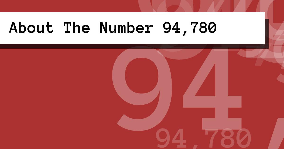 About The Number 94,780
