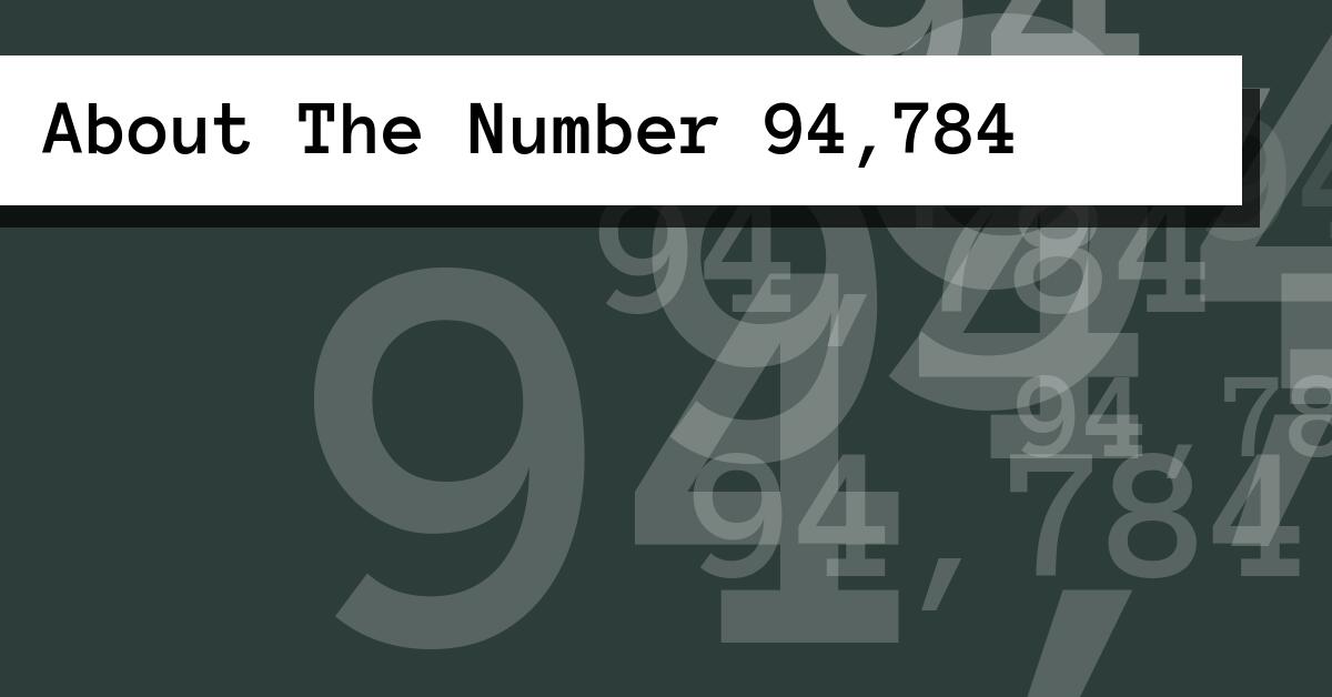 About The Number 94,784