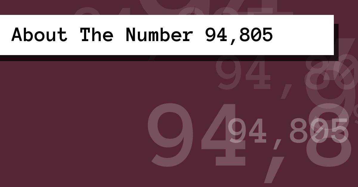 About The Number 94,805