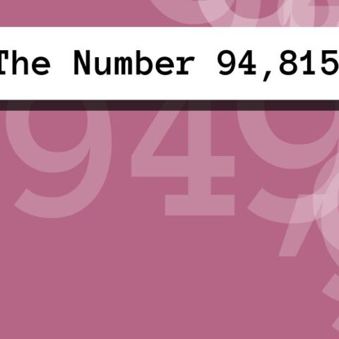 About The Number 94,815