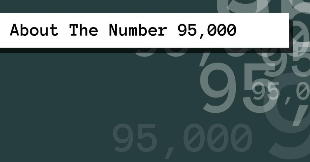 About The Number 95,000