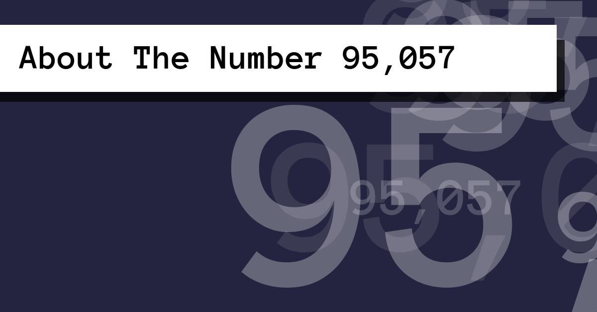 About The Number 95,057