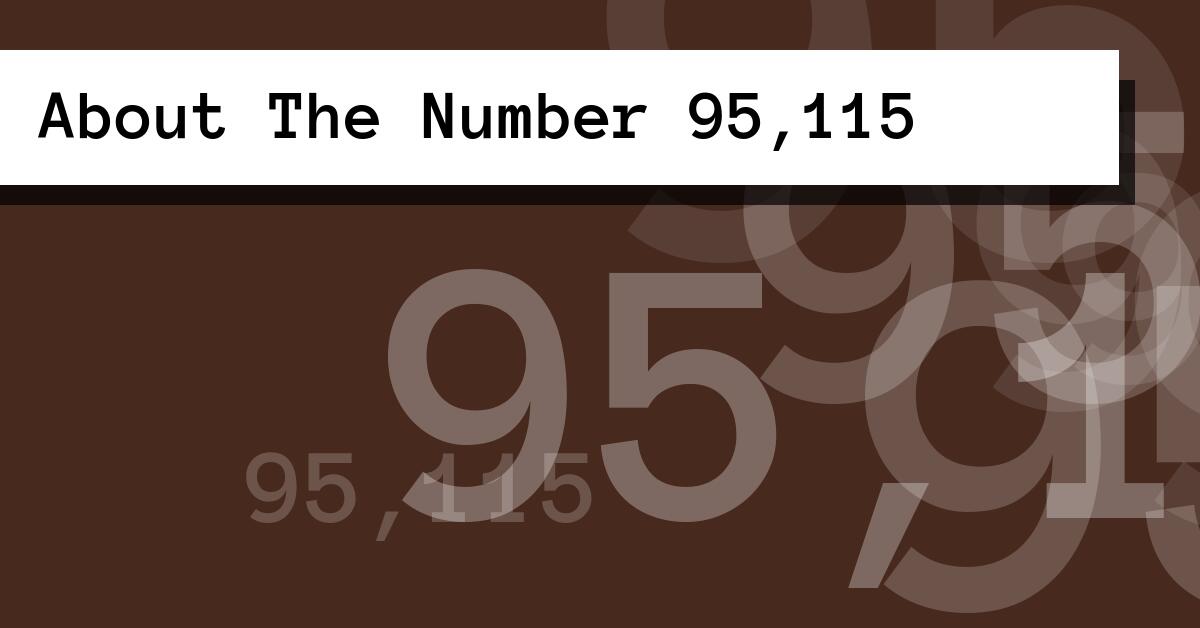 About The Number 95,115