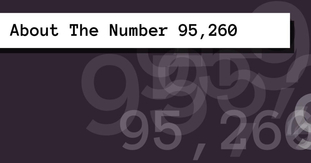 About The Number 95,260