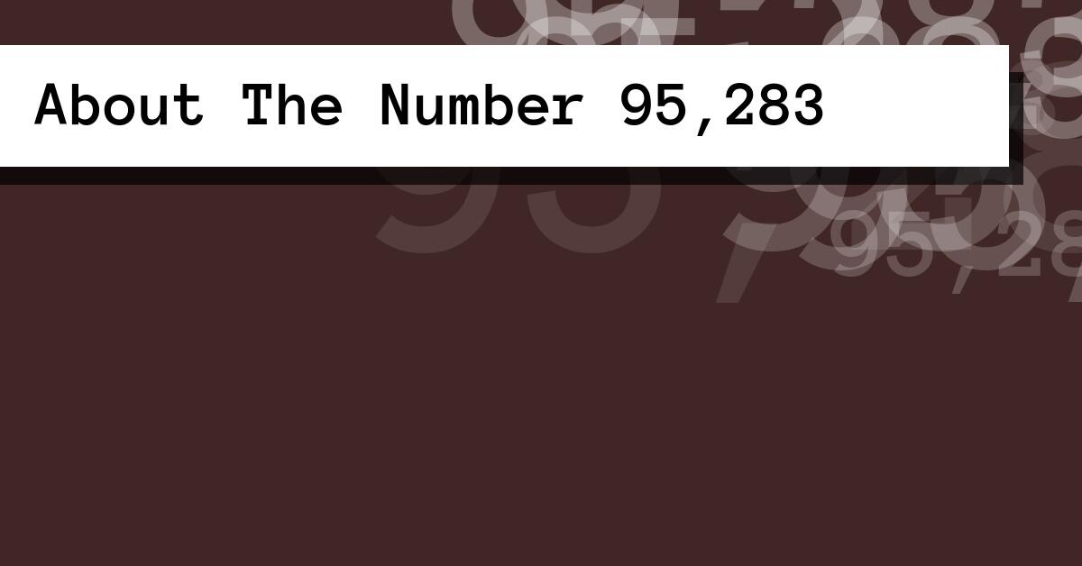 About The Number 95,283