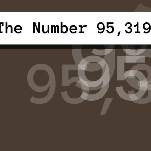 About The Number 95,319